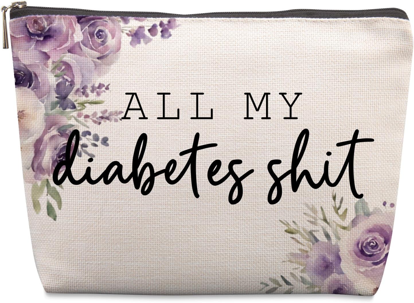 Diabetes Care Funny Gifts for Women, Funny Diabetes Travel Case, Diabetes Care Gag Gifts Mothers Day Birthday Gifts for Women Grandma All My Diabetes Shit Diabetic Bags for Supplies