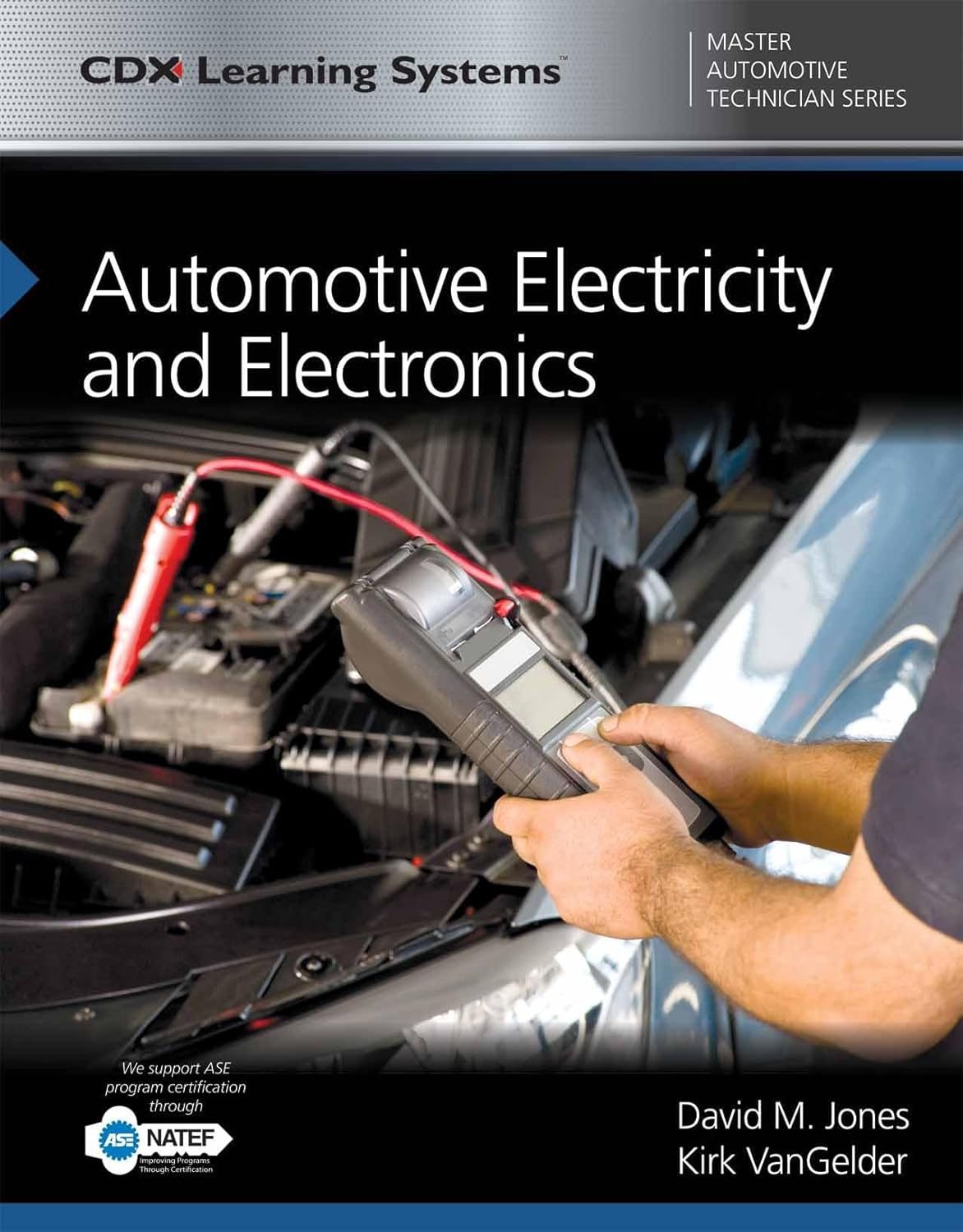 Automotive Electricity and Electronics: . (Cdx Master Automtive Technician)